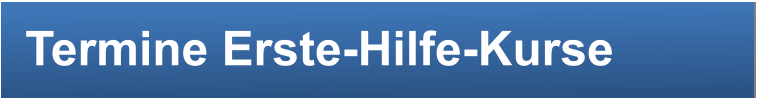 Termine Erste-Hilfe-Kurse